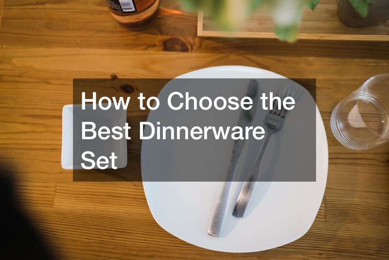 How to Choose the Best Dinnerware Set