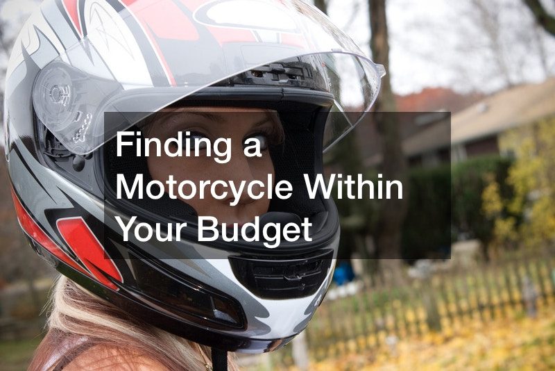 Finding a Motorcycle Within Your Budget