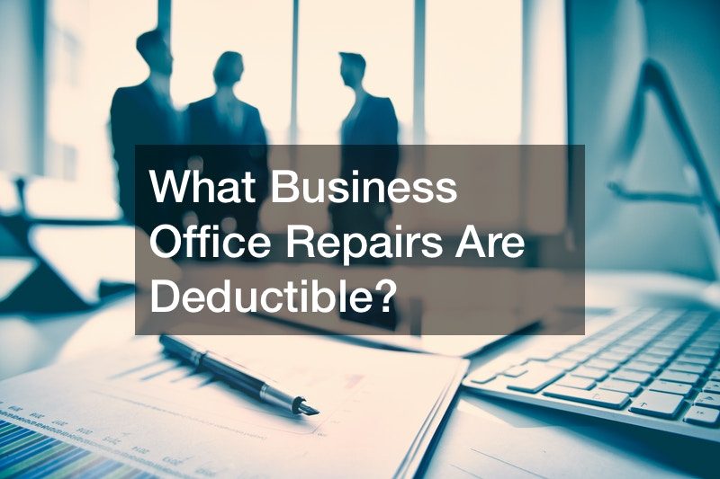 What Business Office Repairs Are Deductible?