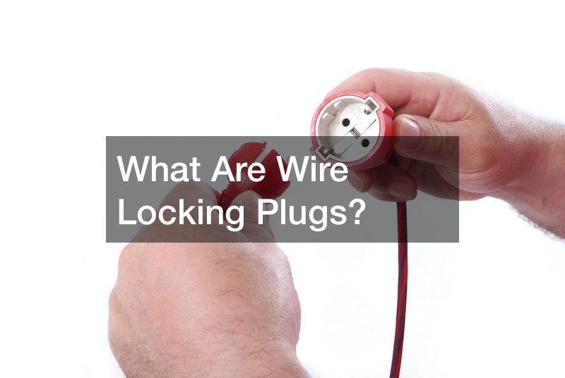 What Are Wire Locking Plugs?
