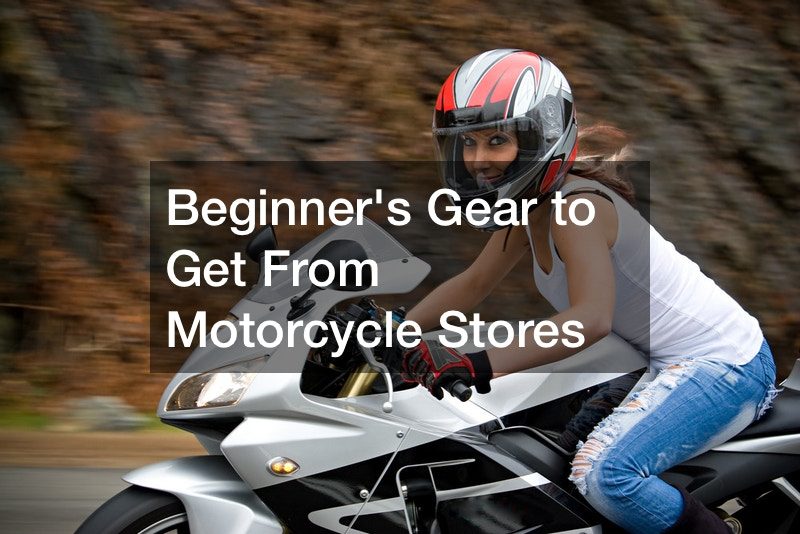 Beginners Gear to Get From Motorcycle Stores