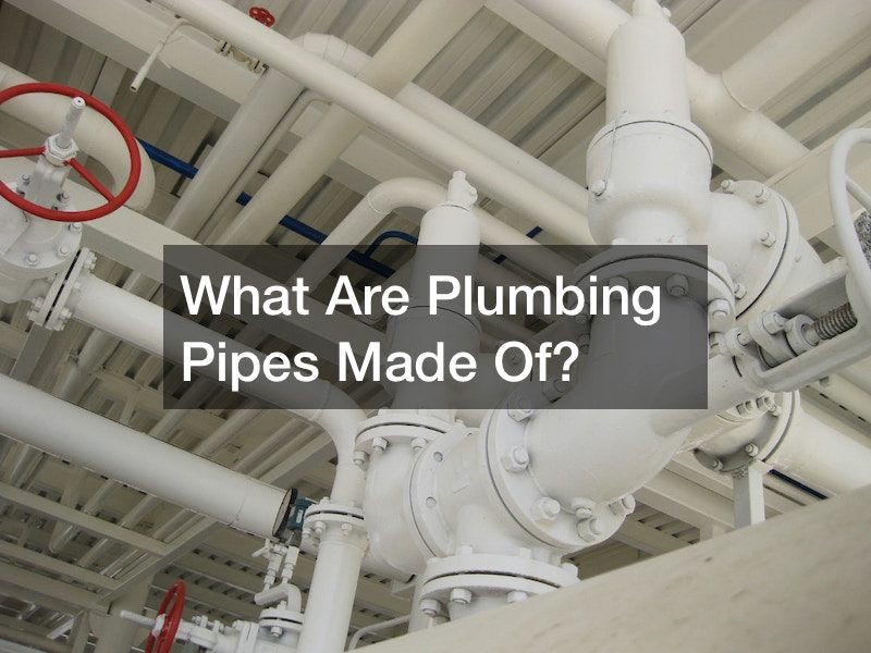 What Are Plumbing Pipes Made Of?
