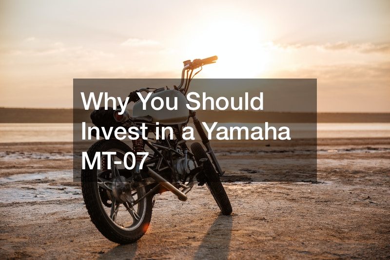 Why You Should Invest in a Yamaha MT-07