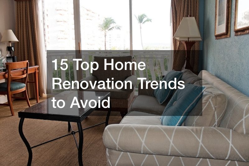 15 Top Home Renovation Trends to Avoid